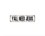 Need Jesus Sign Funny Christian Wall Cor For Home, Porch, Office. Fixed Price $23.44.