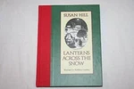 Lanterns Across The Snow - Hardcover By Hill, Susan Very Good. Fixed Price $5.93.