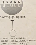 Trans Globe Lighting 1-LIGHT Hanging Pendant Brushed Nickel Clear Glass 60W. Fixed Price $17.00.