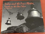India And The Four Abodes: Travels On Char Dham By Kim Eugene Hood Signed Hc. Fixed Price $18.95.