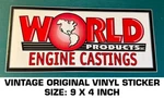 World Products Engine Castings Vintage Original Vinyl Decal Sticker-drag Nhra. Fixed Price $9.45.